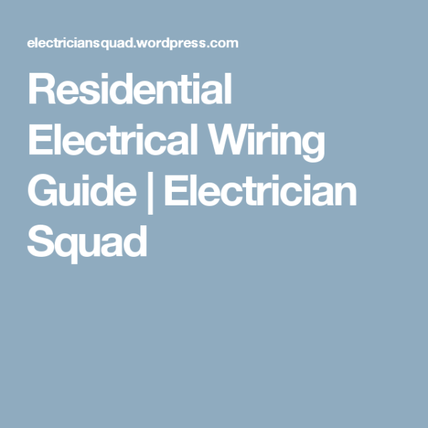 Residential Electrical Wiring Guide