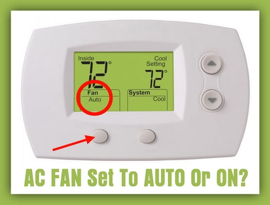 Ac Fan Set To Auto Or On