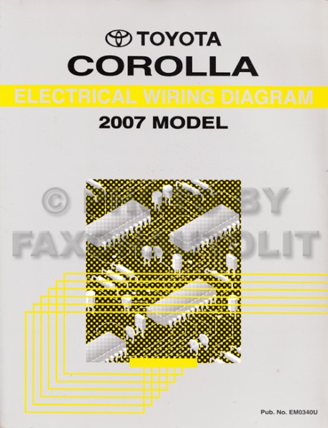 2007 Toyota Corolla Wiring Diagram Manual Original 2007 Toyota Corolla Wiring Diagram Manual Original