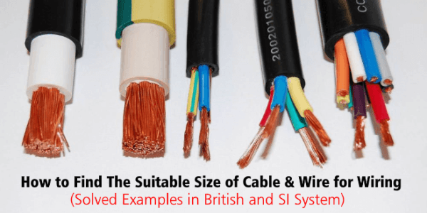 How To Find The Suitable Size Of Cable & Wire